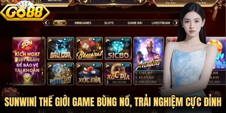 Sunwin| Thế Giới Game Bùng Nổ, Trải Nghiệm Cực Đỉnh 2 go88